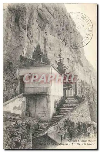 Cartes postales La Sainte Baume Arrivee a la Grotte