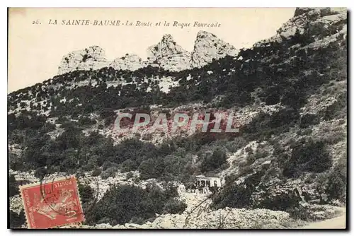 Cartes postales La Sainte Baume La Route et la Roque Fourcade