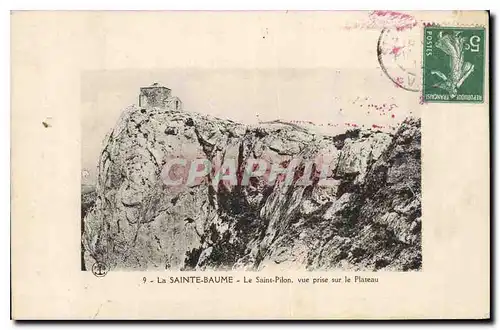 Cartes postales La Sainte Baume Le Saint Pilon vue prise sur le Plateau