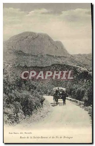 Ansichtskarte AK Route de la Sainte Baume et du Pic de Bretagne