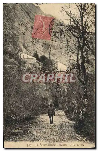 Cartes postales La Sainte Baume Montee de la Grotte