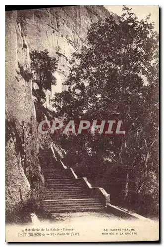 Cartes postales La Sainte Baume Montee de la Grotte