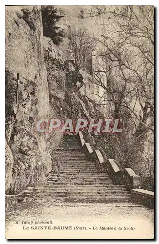 Cartes postales La Sainte Baume Var La Montee de la Grotte