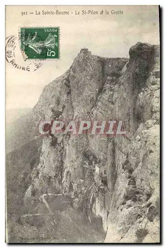 Cartes postales La Sainte Baume Le St Pilon et la Grotte