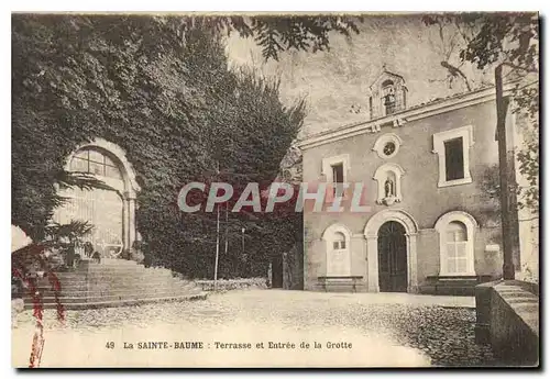 Ansichtskarte AK La Sainte Baume Terrasse et Entree de la Grotte