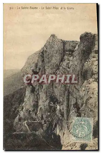 Cartes postales La Sainte Baume Le Saint Pilon et la Grotte