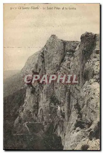 Cartes postales La Sainte Baume Le Saint Pilon et la Grotte