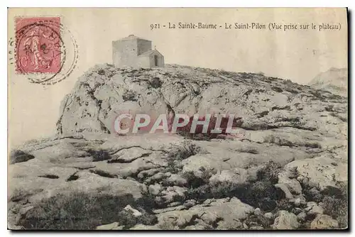 Ansichtskarte AK La Sainte Baume Le Saint Pilon Vue prise sur le plateau