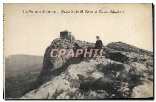 Cartes postales La Sainte Baume Chapelle du St Pilon et Pic des Beguines