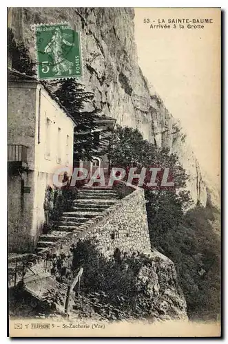 Cartes postales La Sainte Baume Arrivee a la Grotte