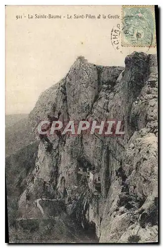 Ansichtskarte AK La Sainte Baume Le Saint Pilon et la Grotte