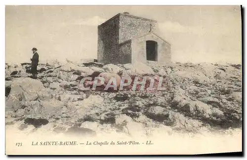 Cartes postales La Sainte Baume La Chapelle du Saint Pilon