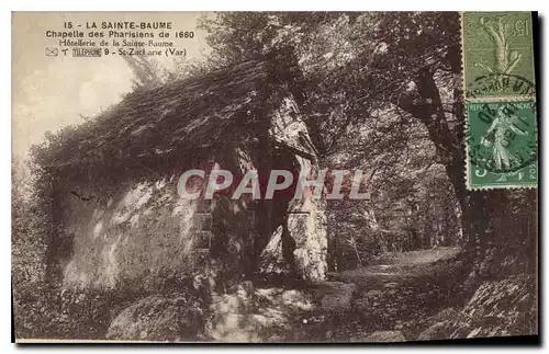 Ansichtskarte AK La Sainte Baume Chapelle des Pharisiens Hotellerie de la Sainte Baume