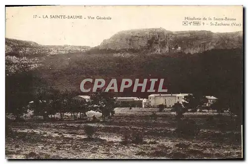 Cartes postales La Sainte Baume Vue Generale Hotellerie de la Sainte Baume St Zacharie Var