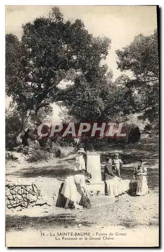 Ansichtskarte AK La Sainte Baume Ferme de Giniez La Fontaine et le Grand Chene