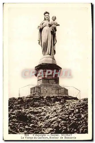 Cartes postales Cantal Murat La Vierge du Calvaire Rocher de Bonnevie