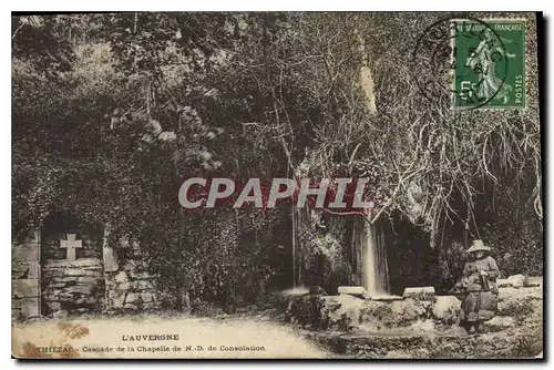 Ansichtskarte AK L'Auvergne Thiezac Cascade de la Chapelle de ND de Consolation