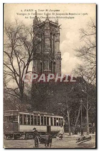 Cartes postales Paris Tour St Jacques Vestiges de l'ancienne Eglise St Jacques la Boucherie 1508 Tramway