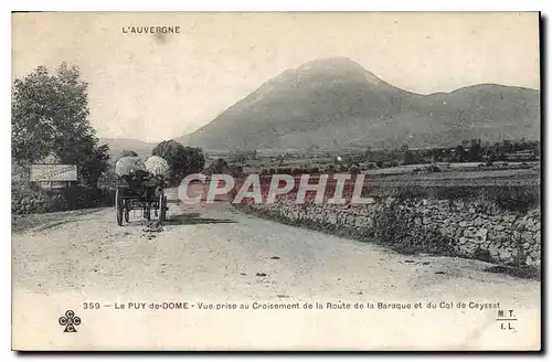 Cartes postales L'Auvergne Le Puy de Dome Vue prise au Croisement de la Route de la Baraque et du Col de Ceyssat