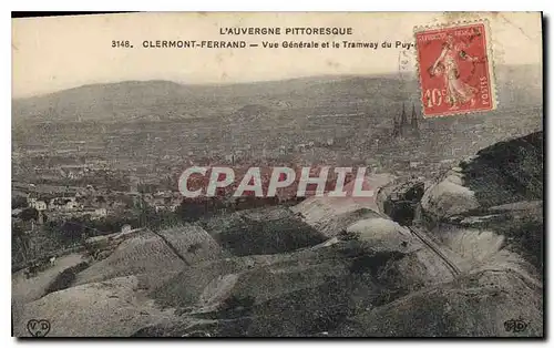 Cartes postales L'Auvergne Pittoresque Clermont Ferrand Vue Generale et le Tramway Train