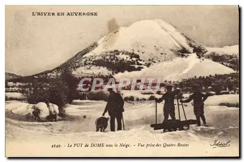 Ansichtskarte AK L'Hiver En Auvergne Le Puy de Dome sous la Neige Vue prise des Quatre Routes