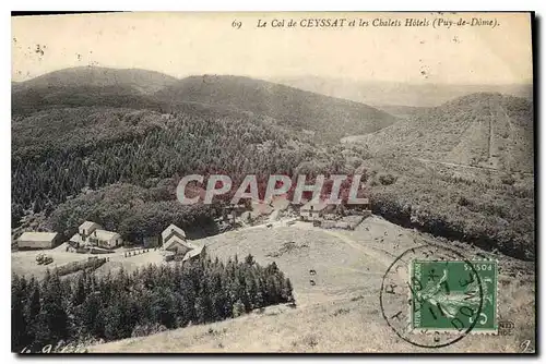 Cartes postales Le Col de Ceyssat et les Chalets Hotels Puy de Dome