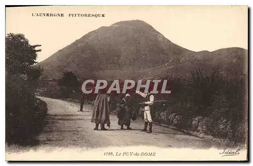 Ansichtskarte AK L'Auvergne Pittorisque Le Puy de Dome