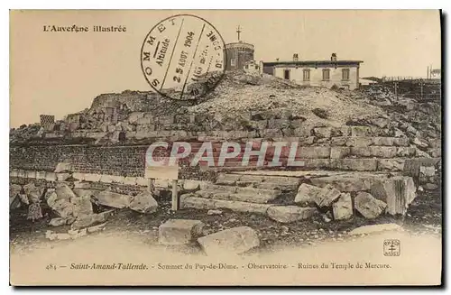 Cartes postales Saint Amand Tallede Sommet Puy de Dome Observatoire Ruies du Temple de Mercure