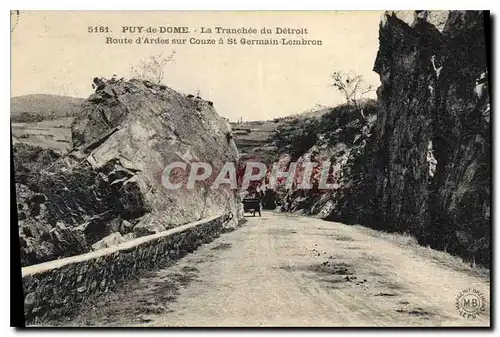 Cartes postales Puy de Dome La Tranchee du Detroit Route d'Ardes sur Couze a St Germain Lembron