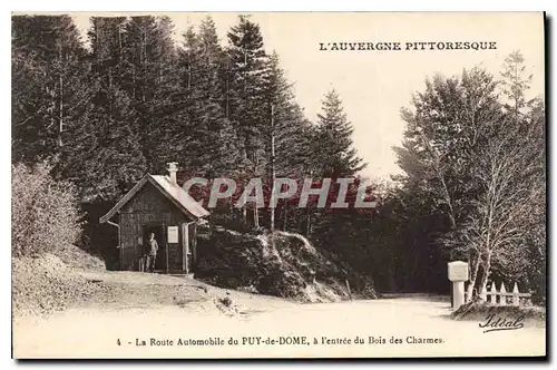 Cartes postales L'Auvergne Pittoresque La Route Automobile du Puy de Dome a l'entree du Bois des Charmes