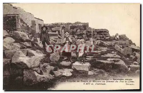 Cartes postales Romaine du Temple de Mercure au Sommet du Puy de Dome Enfants Folklore