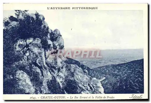 Ansichtskarte AK Chatel Guyon Le Roc Errant et la Vallee de Prades