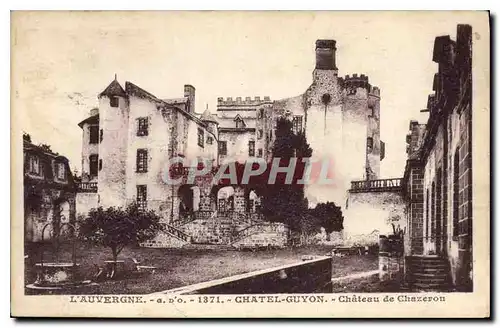 Cartes postales Chatel Guyon Chateau de Chazerou