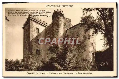 Ansichtskarte AK Chatelguyon Chateau de Chazeron partie feodale