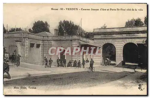 Cartes postales Verdun Caserne Jeanne d'Arc et Porte St Paul cote de la ville