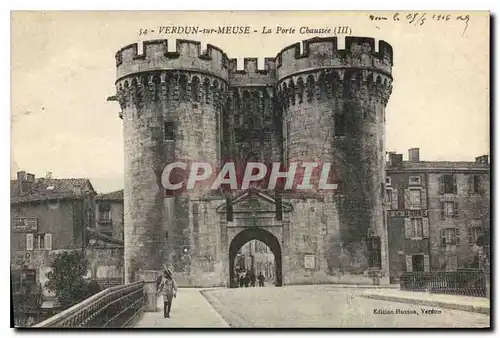 Cartes postales Verdun sur Meuse La Porte Chaussee
