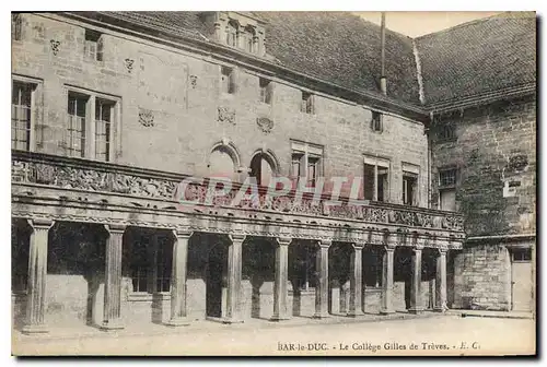 Ansichtskarte AK Bar le Duc Le College Gilles de Treves