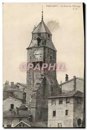 Cartes postales Bar le Duc La Tour de l'Horloge