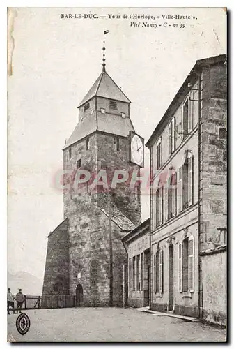 Cartes postales Bar le Duc Tour de l'Horloge Ville Haute