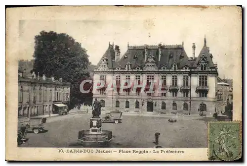 Cartes postales Bar le Duc Meuse Place Reggio La Prefecture