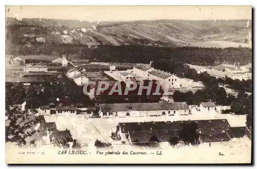 Cartes postales Bar le Duc Vue generale des Casernes Militaria