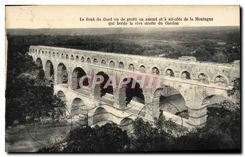 Ansichtskarte AK Le Pont du Gard vu de profil en amont et a mi cote de la Montagne