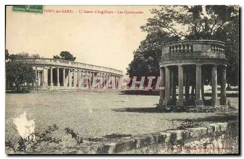 Cartes postales Pont du Gard Chateau d'Argilliers Les Colonnades