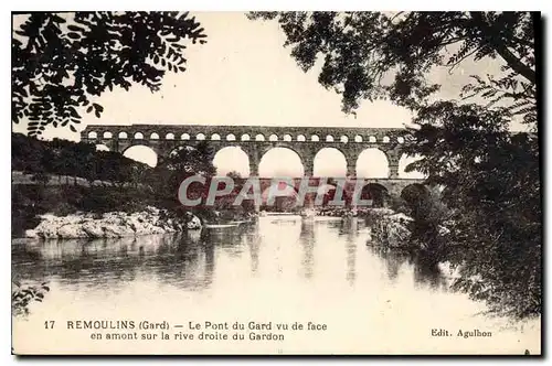 Cartes postales Remoulins Gard Le Pont du Gard vu de face en amount sur la rive droite du Gardon