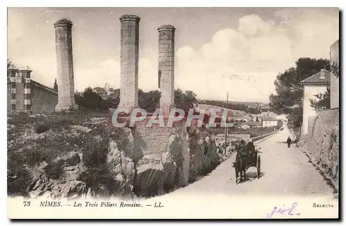 Ansichtskarte AK Nimes Les Trois Piliers Romains