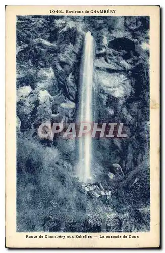 Cartes postales Environs de Chambery Route de Chambery aux Echelles la Cascade de Coux