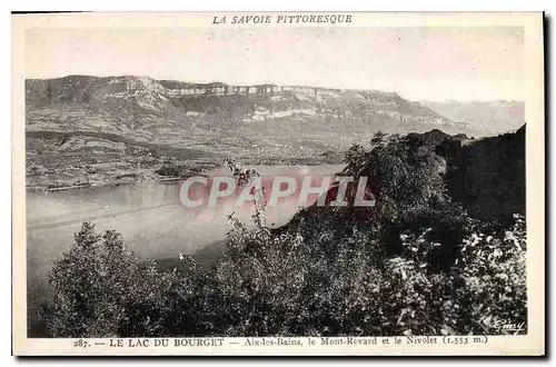 Ansichtskarte AK La Savoie Pittoresque Le Lac du Bourget Aix les Bains le Mont Revard et le Nivolet