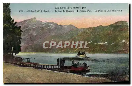 Ansichtskarte AK LA Savoie Touristique Aix les Bains Savoie le Lac du Bourget le Grand Porte la Dent du Chat