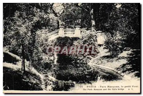 Cartes postales Paris Parc Monceau le petit Pont