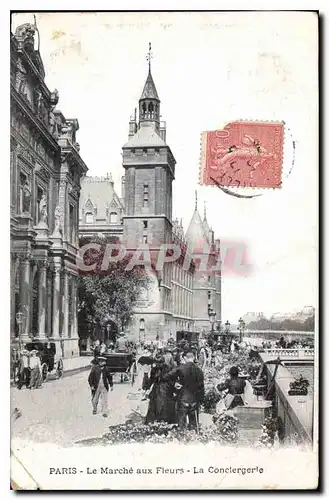 Cartes postales Paris le Marche aux Fleurs la Conciergerie